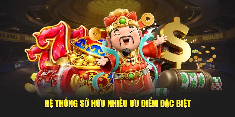 Hệ thống sở hữu nhiều ưu điểm đặc biệt