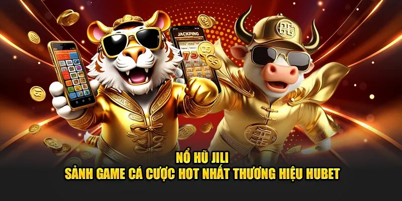 Nổ Hũ JILI