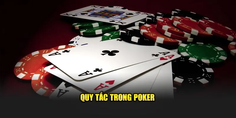 Quy tắc trong Poker