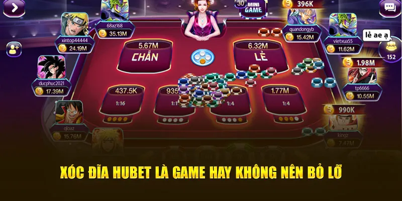 Xóc đĩa Hubet là game hay không nên bỏ lỡ